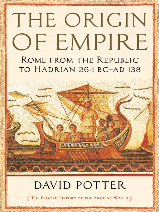 Title details for The Origin of Empire by David Potter - Available